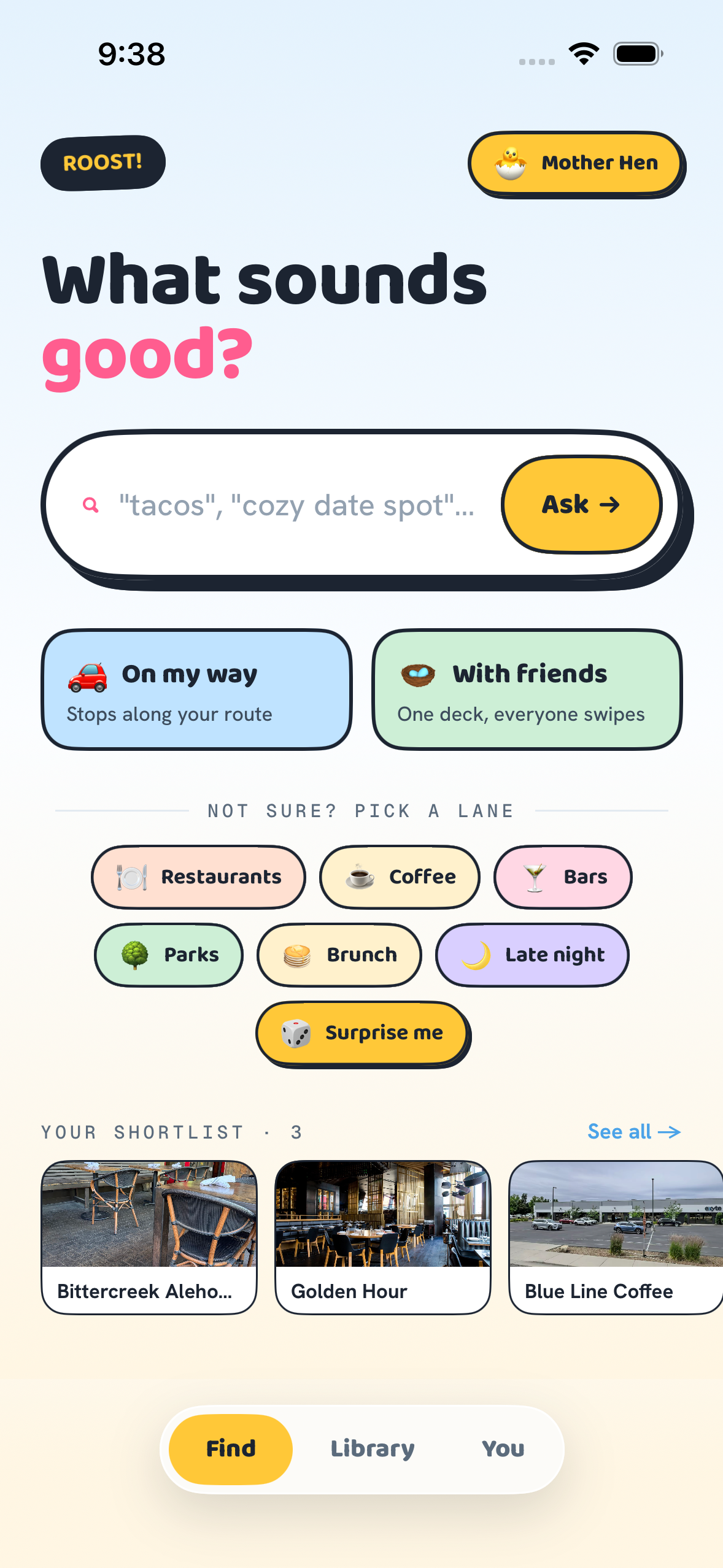 Roost's current Find screen with a free-text ask, On My Way and With Friends options, category lanes, and recent shortlist preview.